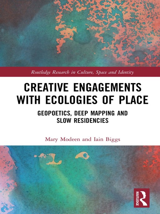 Title details for Creative Engagements with Ecologies of Place by Mary Modeen - Available